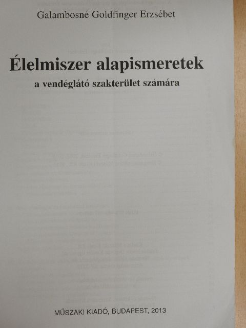 Galambosné Goldfinger Erzsébet - Élelmiszer alapismeretek [antikvár]