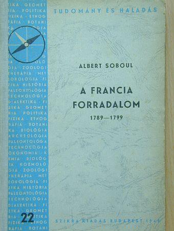 Albert Soboul - A francia forradalom 1789-1799 [antikvár]