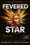 Rebecca Roanhorse - Fevered Star - Izzó csillag