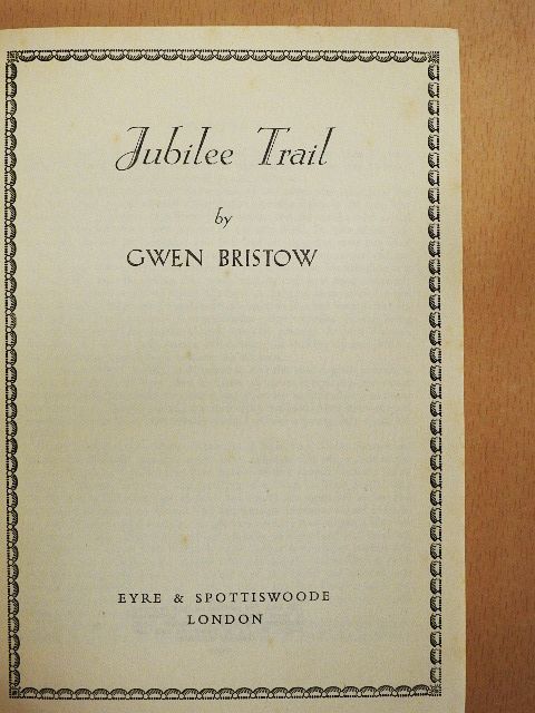 Gwen Bristow - Jubilee Trail [antikvár]