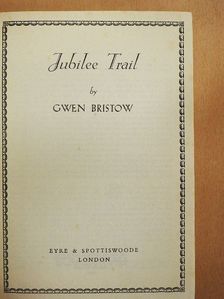 Gwen Bristow - Jubilee Trail [antikvár]