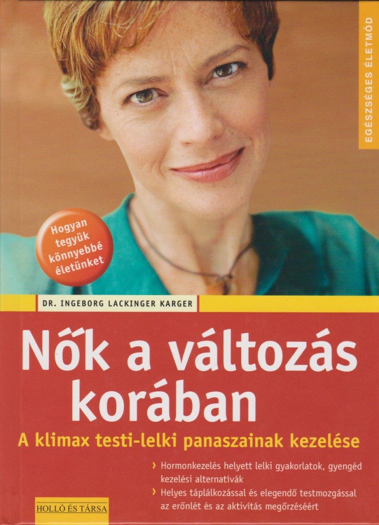 DR. Ingeborg Lackinger Karger - Nők a változás korában [antikvár]