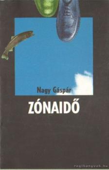 NAGY GÁSPÁR - Zónaidő (dedikált) [antikvár]