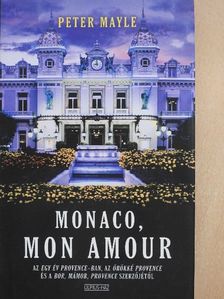 Peter Mayle - Monaco, mon amour [antikvár]