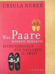 Ursula Nuber - Was Paare wissen müssen [antikvár]