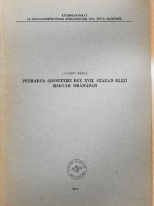 Ludányi Mária - Petrarca szonettjei egy XVII. század eleji magyar drámában [antikvár]