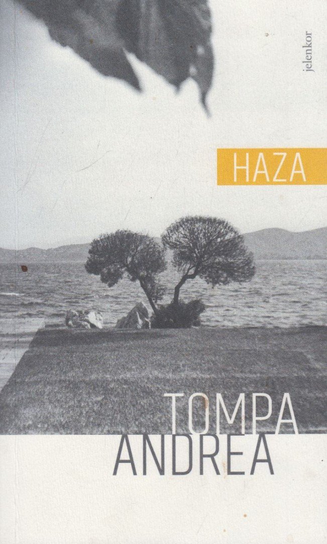 Tompa Andrea - Haza [antikvár]