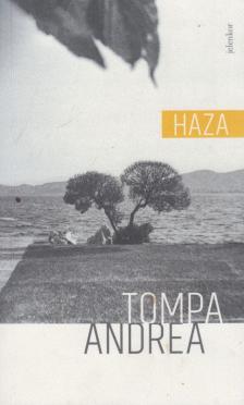 Tompa Andrea - Haza [antikvár]