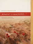 Nyiredy Maurus OSB - "Kiment a magvető..." [antikvár]
