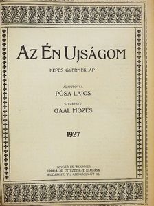 Fehér Lidia - Az Én Ujságom 1927. január-december [antikvár]