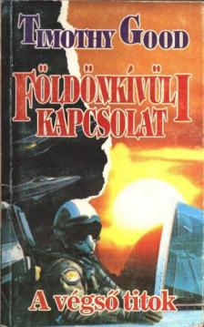 Good, Timothy - Földönkívüli kapcsolat [antikvár]