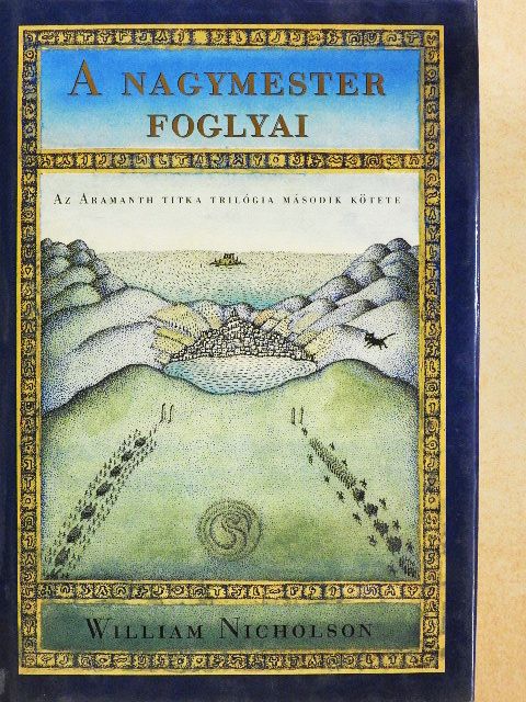 William Nicholson - A nagymester foglyai [antikvár]