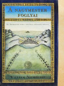 William Nicholson - A nagymester foglyai [antikvár]