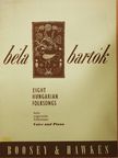 Bartók Béla - Eight Hungarian Folksongs [antikvár]