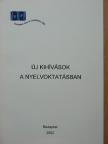 Ábrahám Károlyné - Új kihívások a nyelvoktatásban [antikvár]