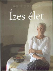 Ízes élet (aláírt) [antikvár]