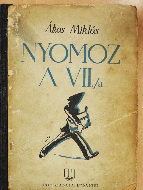 Ákos Miklós - Nyomoz a VII/a [antikvár]