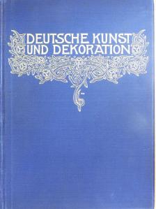 Franz Planer - Deutsche Kunst und Dekoration Oktober 1912-März 1913 [antikvár]