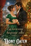 Oaten Ebony - Egy karácsonyi házassági alku [eKönyv: epub, mobi]