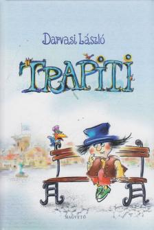 Darvasi László - Trapiti [antikvár]