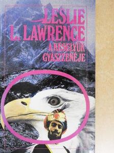Leslie L. Lawrence - A keselyűk gyászzenéje [antikvár]