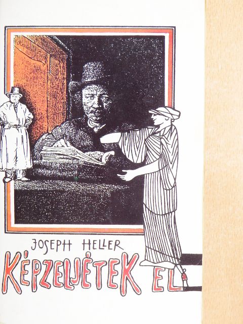 Joseph Heller - Képzeljétek el [antikvár]