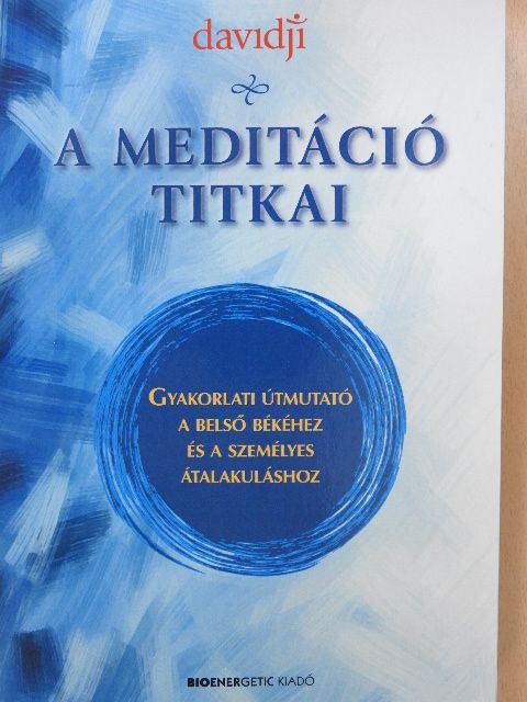 Davidji - A meditáció titkai [antikvár]