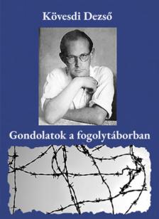Kövesdi Dezső - Gondolatok a fogolytáborban [antikvár]