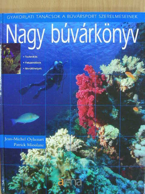 Jean-Michel Oyhenart - Nagy búvárkönyv [antikvár]