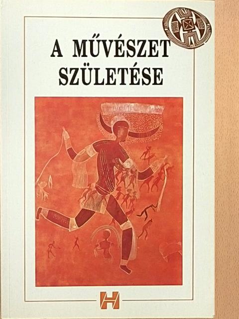 Bari Károly - A művészet születése [antikvár]