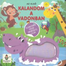 Tapintsd és érezd! Az első kalandom a vadonban