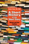 Fatma Gulnaz - A Short History of the Short Story [eKönyv: epub, mobi]