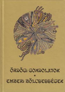 Vágó Zsuzsanna vál. - Ördögi gondolatok - emberi bölcsességek [antikvár]