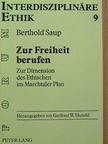 Berthold Saup - Zur Freiheit berufen [antikvár]