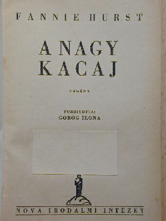 Fannie Hurst - A nagy kacaj [antikvár]