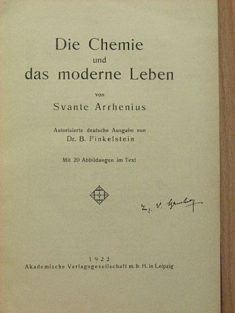 Svante Arrhenius - Die Chemie und das moderne Leben [antikvár]