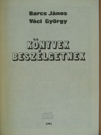 Barcs János - Könyvek beszélgetnek [antikvár]