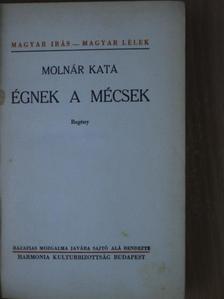 Molnár Kata - Égnek a mécsek [antikvár]