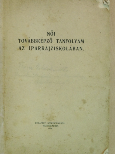 Női továbbképző tanfolyam az iparrajziskolában [antikvár]