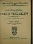 Gróf Zrínyi Miklós - Szigeti veszedelem/Csalódások/Abafi [antikvár]
