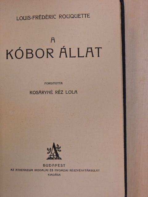 Louis-Frédéric Rouquette - A kóbor állat [antikvár]