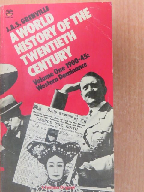 J. A. S. Grenville - A World History of the Twentieth Century I. [antikvár]