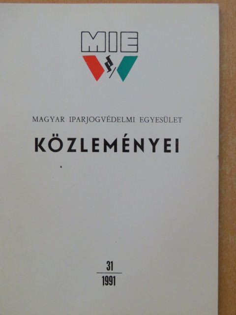 Dr. Bognár Istvánné - Magyar Iparjogvédelmi Egyesület közleményei 1991/31 [antikvár]