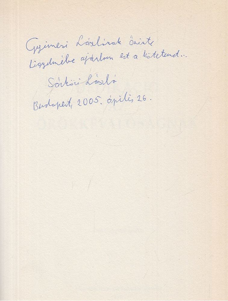Sárközi László - Dedikáció az örökkévalóságnak (dedikált) [antikvár]