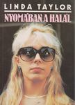Linda Taylor - Nyomában a halál [antikvár]