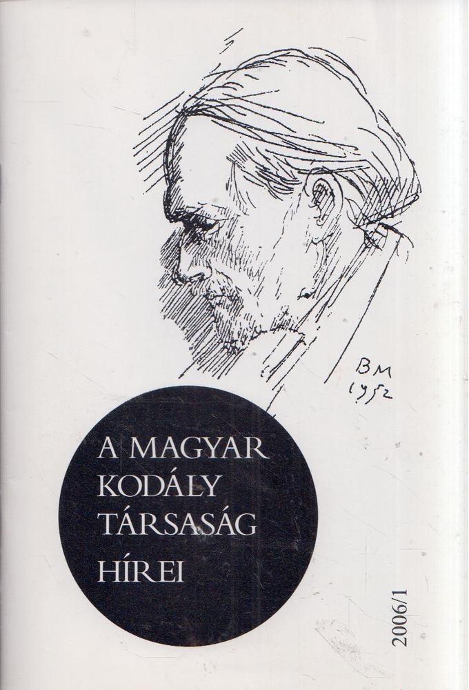 Márkusné Natter-Nád Klára - A Magyar Kodály Társaság hírei 2006/1 [antikvár]