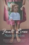 Nancy Huston - Fault Lines [antikvár]