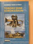 Zsombok Timár György - Toronyzene Soroksáron (aláírt példány) [antikvár]