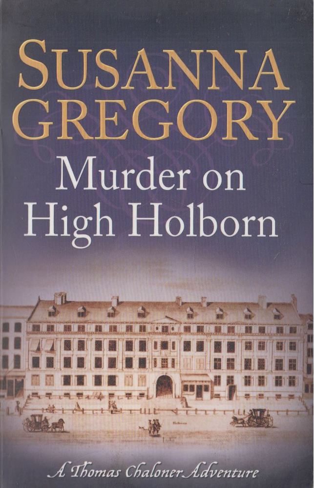 Susanna Gregory - Murder on High Holborn [antikvár]