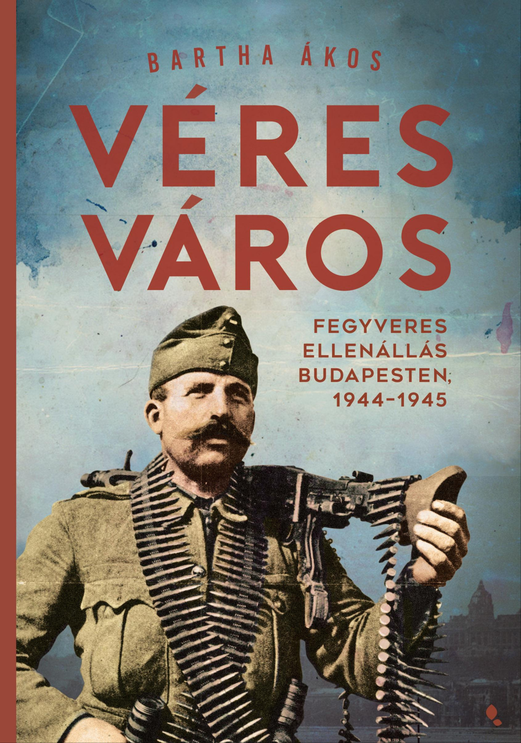 Bartha Ákos - Véres város [eKönyv: epub, mobi]